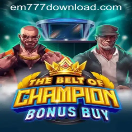 TheBeltOfChampionBonusBuy: A Thrilling Gaming Adventure with EM777